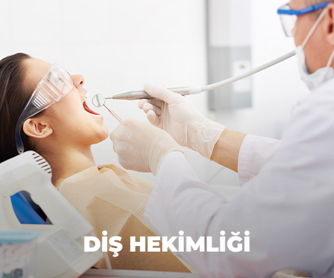 DİŞ HEKİMLİĞİ